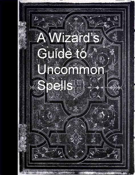 Exploring the Effects and Uses of the Uncommon Spell Roland